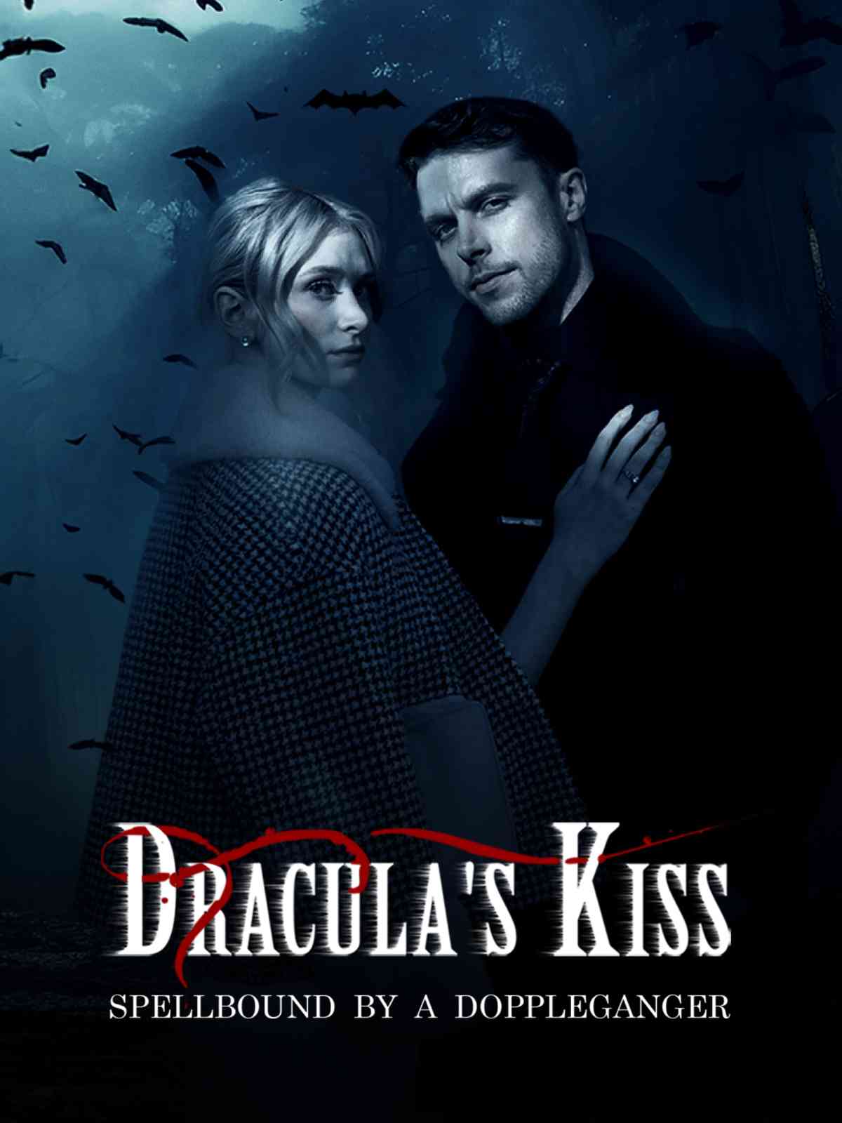 Dracula's Kiss: Spellbound by a Doppelganger cover