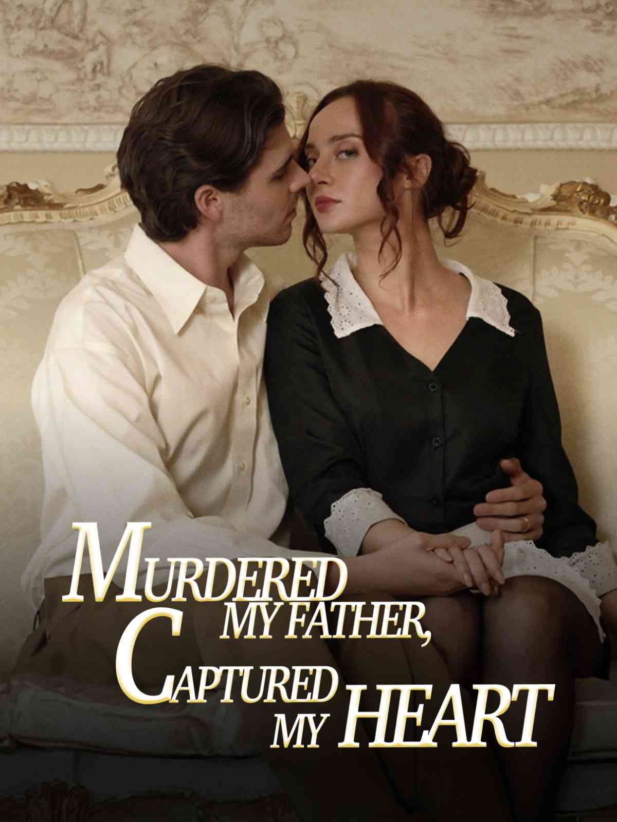 Murdered My Father then Captured My Heart cover